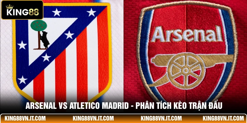 Arsenal Vs Atletico Madrid